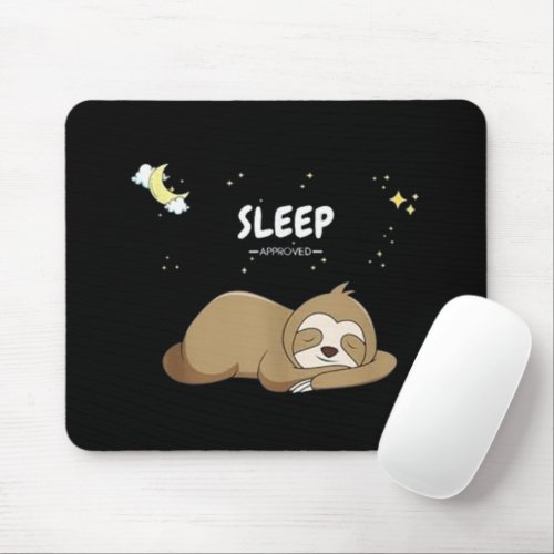Sleep Approved Sloth _ Sleeping Clothes _ Sleep  Mouse Pad