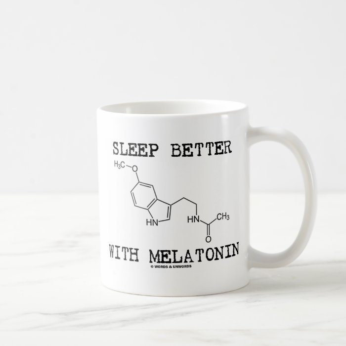 Sleep Better With Melatonin (Chemical Molecule) Mugs