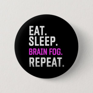 Sleep Brain Fog Repeat Fibromyalgia Awareness Lupu Button