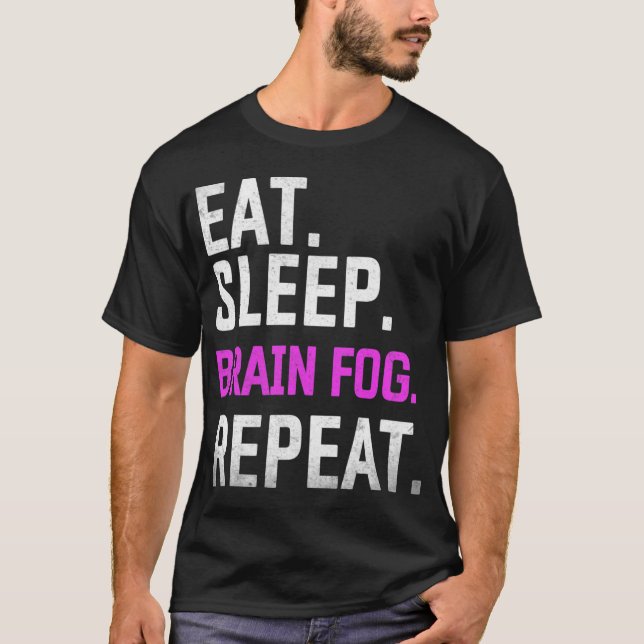 Sleep Brain Fog Repeat Fibromyalgia Awareness Lupu T-Shirt (Front)