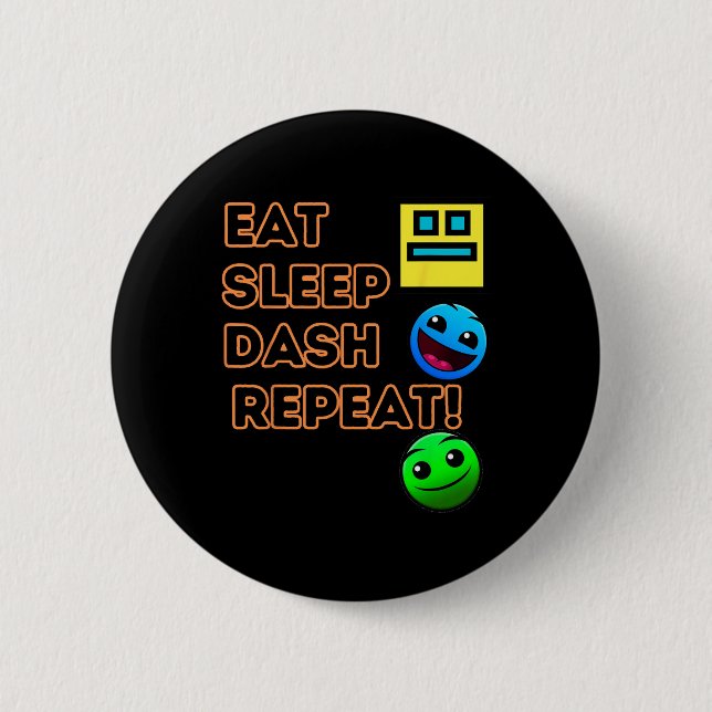 Sleep Dash Repeat Video Game Geometry Video Gamer  Button (Front)