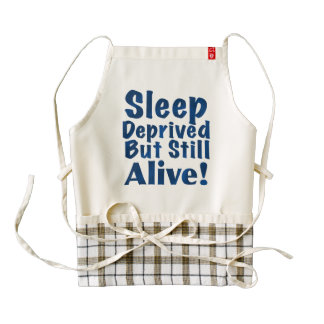 Sleep Deprived But Still Alive in Dark Blue Zazzle HEART Apron