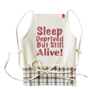 Sleep Deprived But Still Alive in Raspberry Zazzle HEART Apron