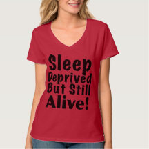Sleep Deprived But Still Alive