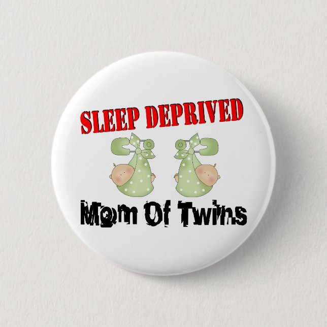 Sleep deprived mom of TWINS Button (Front)