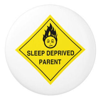 Sleep Deprived Parent Ceramic Knob