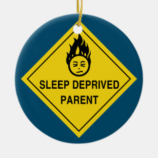 Sleep Deprived Parent Ceramic Ornament