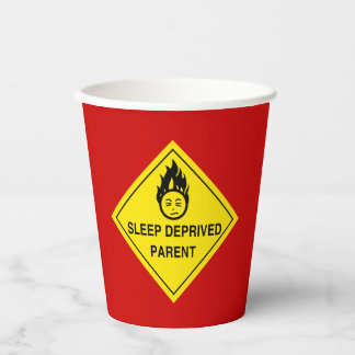 Sleep Deprived Parent Paper Cup