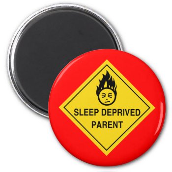 Sleep Deprived Parent (red) Magnet by scribbleprints at Zazzle