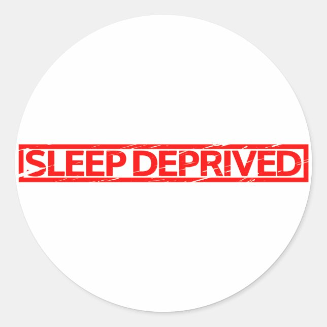 Sleep Deprived Stamp Classic Round Sticker (Front)