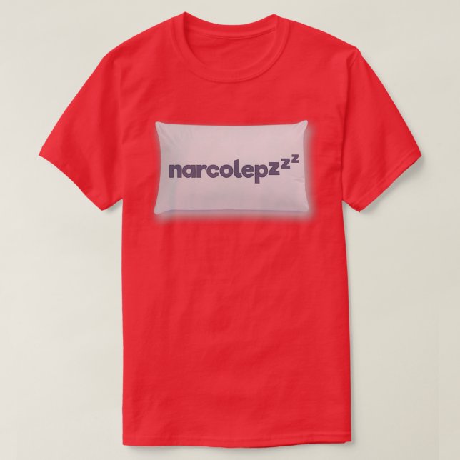 Sleep Disorders Narcolepsy zzzz T-Shirt (Design Front)