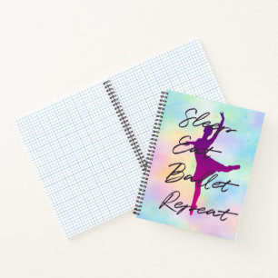 Sleep Eat Ballet Repeat Notebook – Ballet Journal