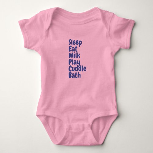 Sleep Eat Milk Play Cuddle printed on Baby T_Shirt Baby Bodysuit