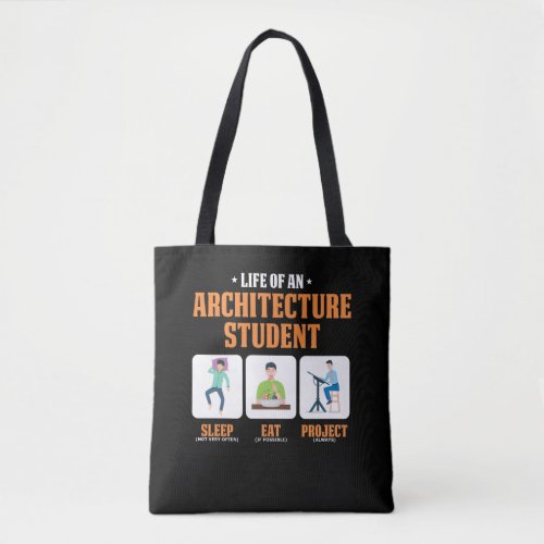 Sleep Eat Project Funny Architecture Student Life Tote Bag
