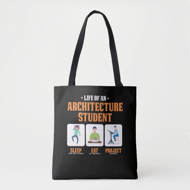 Sleep Eat Project Funny Architecture Student Life Tote Bag (Front)