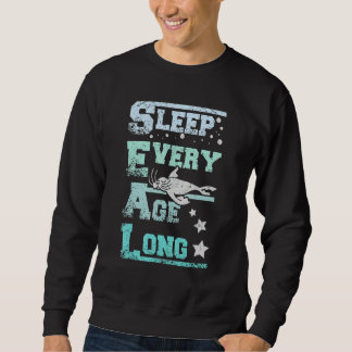 Sleep every age long seals sweatshirt
