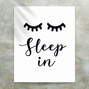 Sleep In Eyelashes Black And White Bedroom Poster by thisisnotmedesigns at Zazzle