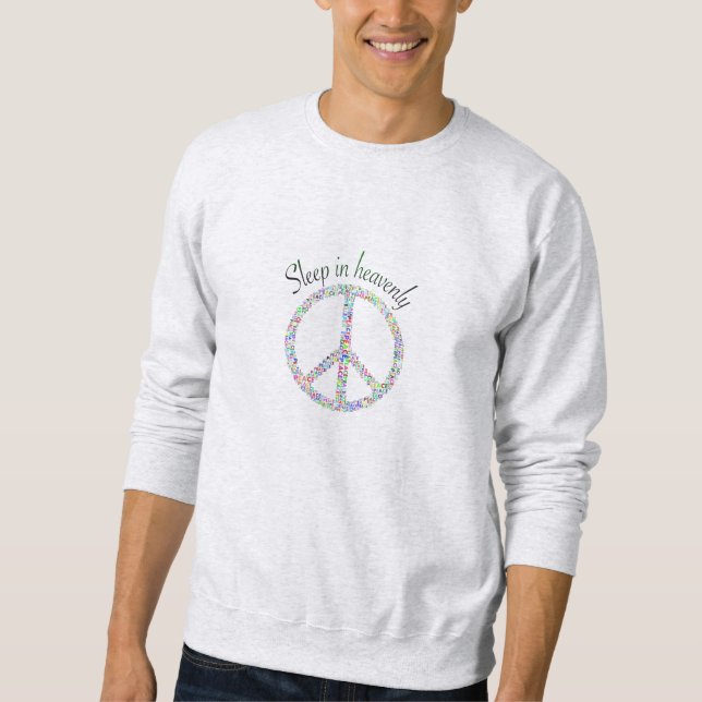 Sleep In Heavenly Peace! Sweatshirt (Front)