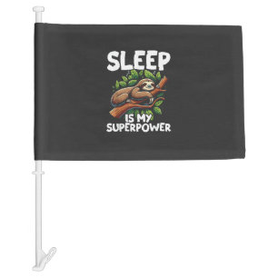 Sleep is My Superpower Sloth T-Shirt Car Flag
