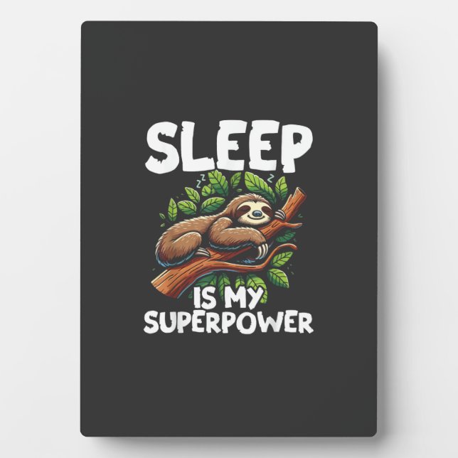 Sleep is My Superpower Sloth T-Shirt Plaque (Front)