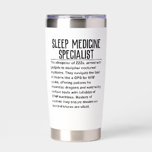Sleep medicine specialist insulated tumbler