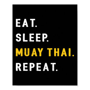 Sleep Muay Thai Funny Mma Kickboxing Eat  Poster