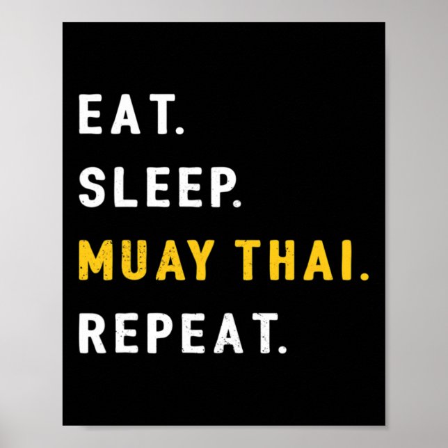 Sleep Muay Thai Funny Mma Kickboxing Eat  Poster (Front)
