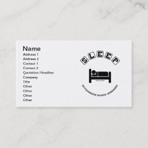 Sleep My Favorite Modus Operandi (Sign Humor) Business Card