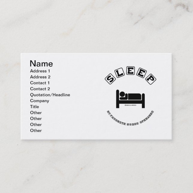 Sleep My Favorite Modus Operandi (Sign Humor) Business Card (Front)