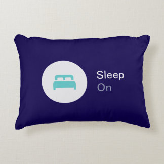 Sleep On Accent Pillow
