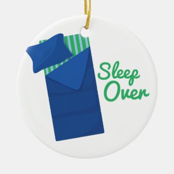 Sleep Over Ceramic Ornament by Windmilldesigns at Zazzle