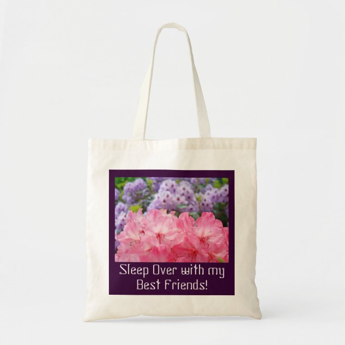 Sleep Over with my Best Friends Tote Bags Flowers