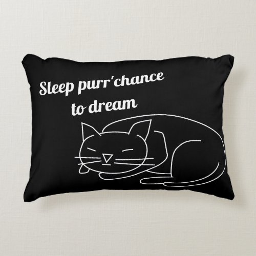 Sleep purr  chance to Dream Sleeping Cat Accent Pillow