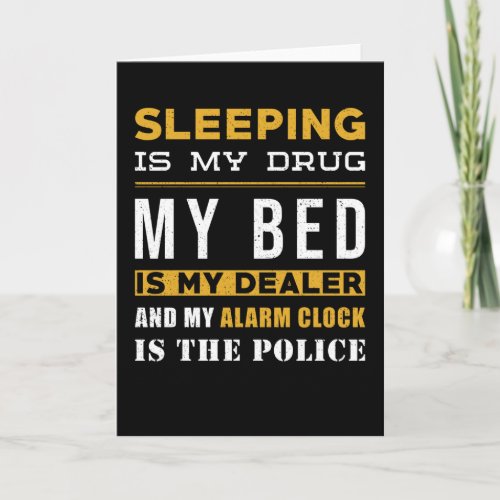 Sleep Saying Funny Card