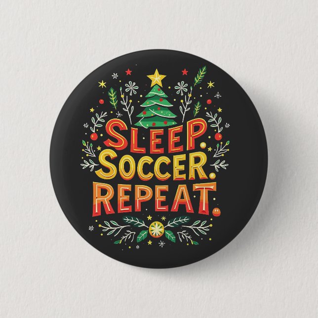 Sleep Soccer Repeat Christmas Tree Soccer Lover  Button (Front)