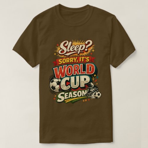 Sleep Sorry It’s World Cup Vintage Funny T-Shirt