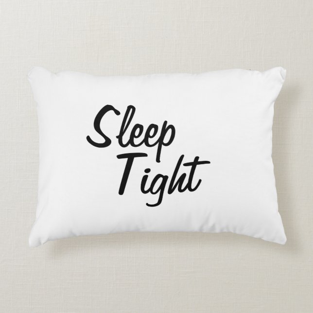 Sleep Tight Pillow for your bed  (Front)