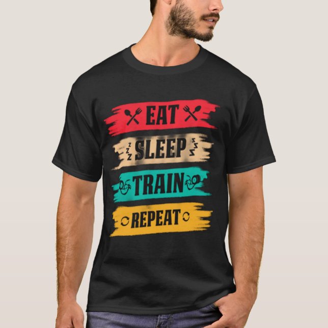 Sleep. Train. Repeat. – The Ultimate Fitness Grind T-Shirt (Front)