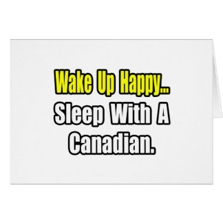 Sleep With a Canadian Cards