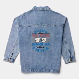 Sleep with a Dental Assistant Wake Up with a Smile Denim Jacket