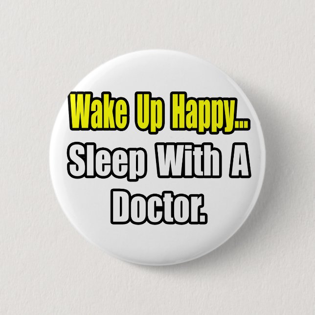 Sleep With a Doctor Pinback Button (Front)