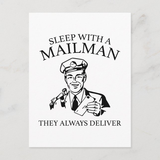 Sleep With A Mailman. They Always Deliver. Postcard (Front)