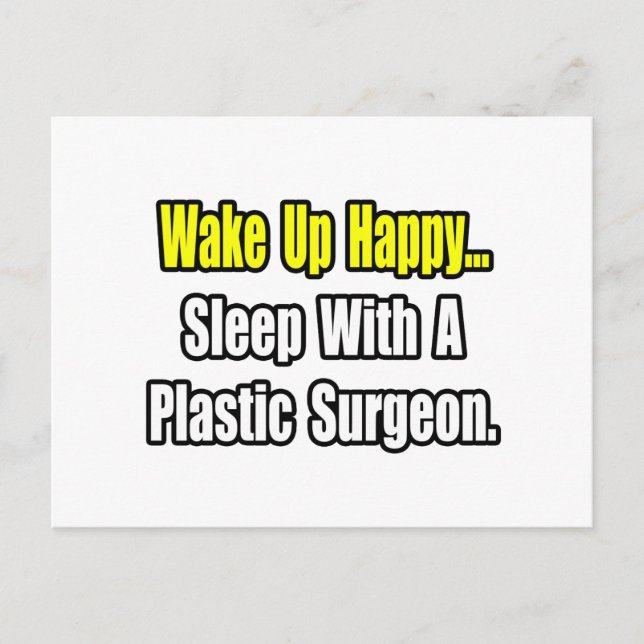 Sleep With A Plastic Surgeon Postcard (Front)
