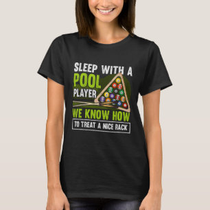 Sleep With A Pool Player Funny Billiards Player  T-Shirt