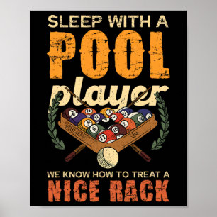 Sleep With A Pool Player Nice Rack Fun Poster