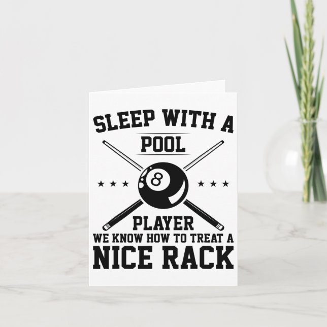 Sleep With A Pool Player We Know How To Treat A Ni Card (Front)