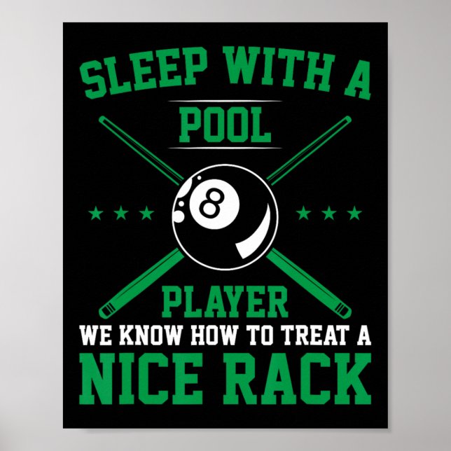 Sleep With A Pool Player We Know How To Treat A Ni Poster (Front)