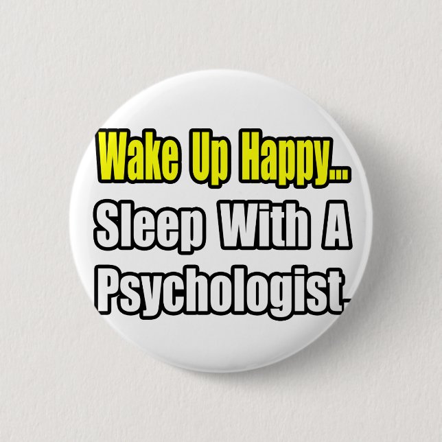 Sleep With a Psychologist Pinback Button (Front)