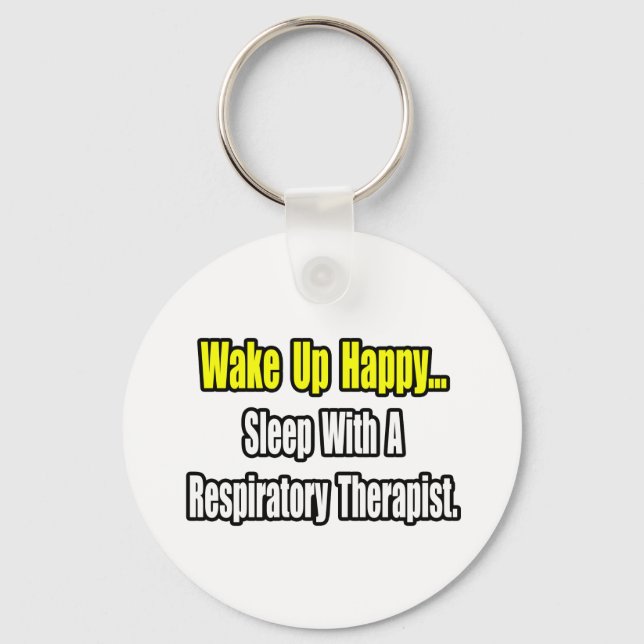 Sleep With A Respiratory Therapist Keychain (Front)