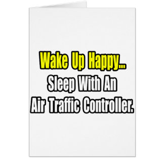 Sleep With An Air Traffic Controller Cards
